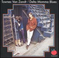 Townes Van Zandt - Delta Momma Blues lyrics