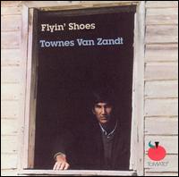 Townes Van Zandt - Flyin' Shoes lyrics