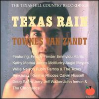 Townes Van Zandt - Texas Rain lyrics