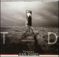 Townes Van Zandt - Documentary lyrics