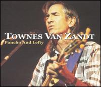 Townes Van Zandt - Poncho & Lefty lyrics
