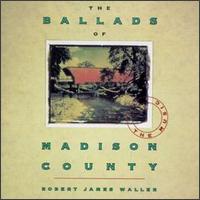 Robert James Waller - The Ballads of Madison County lyrics