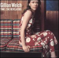 Gillian Welch - Time (The Revelator) lyrics