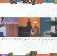 David Wilcox - Live Songs and Stories lyrics