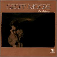 Geoff Moore - The Distance lyrics