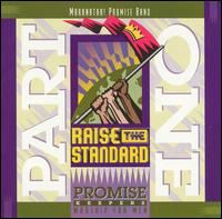 Promise Keepers - Promise Keepers: Raise the Standard, Part 1 lyrics