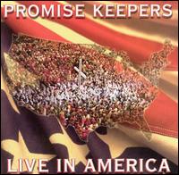 Promise Keepers - Live in America lyrics