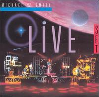Michael W. Smith - The Live Set lyrics