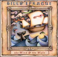 Billy Sprague - The Wind & The Wave lyrics