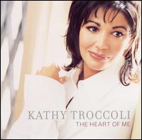 Kathy Troccoli - The Heart of Me lyrics