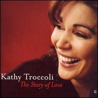 Kathy Troccoli - The Story of Love lyrics