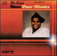 Shun Pace-Rhodes - He Lives lyrics