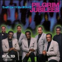 Pilgrim Jubilee Singers - Trouble in the Street lyrics