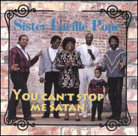 Sister Lucille Pope - You Can't Stop Me Satan lyrics
