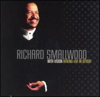 Richard Smallwood - Healing: Live in Detroit lyrics