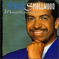 Richard Smallwood - Memorable Moments lyrics