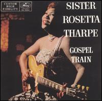 Sister Rosetta Tharpe - Gospel Train lyrics
