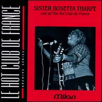 Sister Rosetta Tharpe - Live at the Hot Club de France lyrics