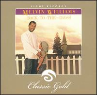 Melvin Williams - Back to the Cross lyrics