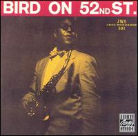Charlie Parker - Bird on 52nd Street [live] lyrics