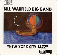 Bill Warfield - New York City Jazz lyrics