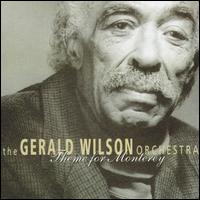 Gerald Wilson - Theme for Monterey lyrics