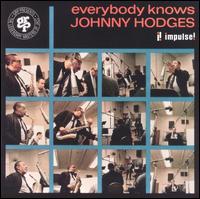 Johnny Hodges - Everybody Knows lyrics