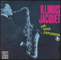 Illinois Jacquet - The Soul Explosion lyrics