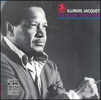 Illinois Jacquet - The Blues: That's Me! lyrics