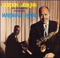 Gordon Jenkins - Gordon Jenkins Presents Marshall Royal lyrics