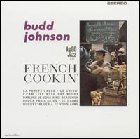 Budd Johnson - French Cookin lyrics