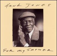 Hank Jones - For My Father lyrics