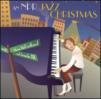 Marian McPartland - An NPR Jazz Christmas with Marian McPartland and Friends, Vol. 3 lyrics