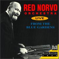 Red Norvo - Red Norvo Orchestra Live from the Blue Gardens lyrics