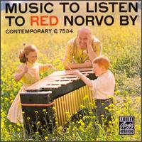 Red Norvo - Music to Listen to Red Norvo By lyrics