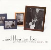 Ken Peplowski - And Heaven Too: Live in the U.K. Vol. 2 lyrics