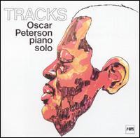 Oscar Peterson - Tracks [Anniversary Reissue] lyrics