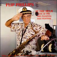 Flip Phillips - Live at the 1993 Floating Jazz Festival lyrics