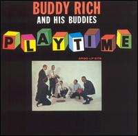 Buddy Rich - Playmates lyrics