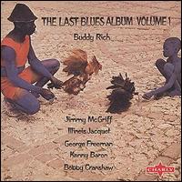 Buddy Rich - The Last Blues Album, Vol. 1 lyrics