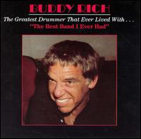 Buddy Rich - The Best Band I Ever Had lyrics