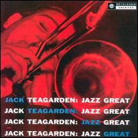 Jack Teagarden - Jazz Great lyrics