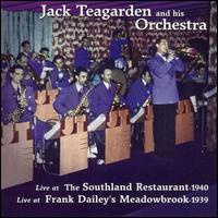 Jack Teagarden - Live at the Southland Restaurant 1940/Live at Frank Dailey's Meadowbrook lyrics