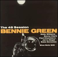 Bennie Green - The 45 Session lyrics