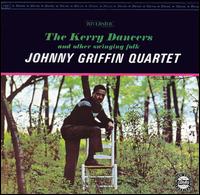 Johnny Griffin - The Kerry Dancers and Other Swinging Folk lyrics