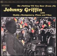 Johnny Griffin - Do Nothing 'til You Hear from Me lyrics