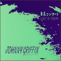 Johnny Griffin - Live in Tokyo lyrics