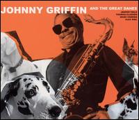 Johnny Griffin - Johnny Griffin and the Great Danes [live] lyrics
