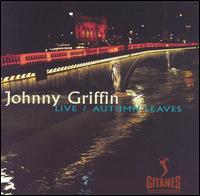 Johnny Griffin - Live/Autumn Leaves lyrics