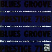 Tiny Grimes - Blues Groove (Tiny Grimes With Coleman Hawkins) lyrics